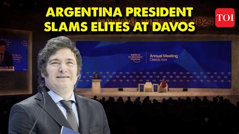 president of argentina slams elites at davos